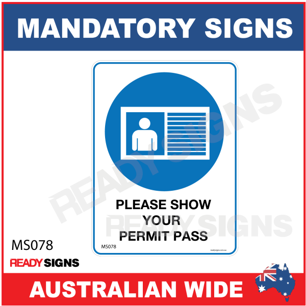 MANDATORY SIGN - MS078 - PLEASE SHOW YOUR PERMIT PASS 
